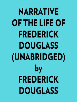 cover image of Narrative of the Life of Frederick Douglass (Unabridged)